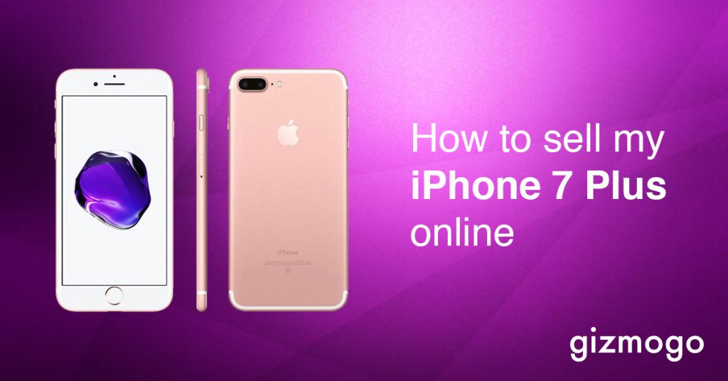 How to sell my iPhone 7 Plus online?