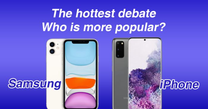 or-iPhone-more-popular Is Samsung or iPhone more popular