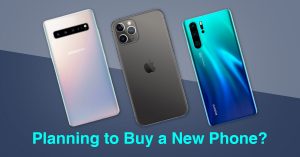Planning to Buy a New Phone? Few Tips