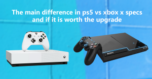 The main difference in ps5 vs xbox x specs and is worth to upgrade