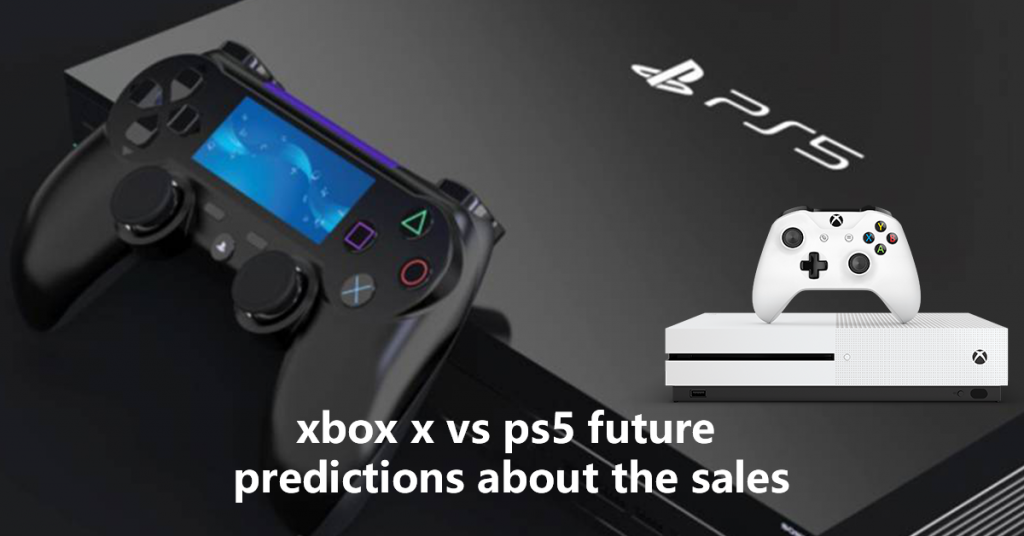 xbox-x-vs-ps5-future-predictions-about-the-sales