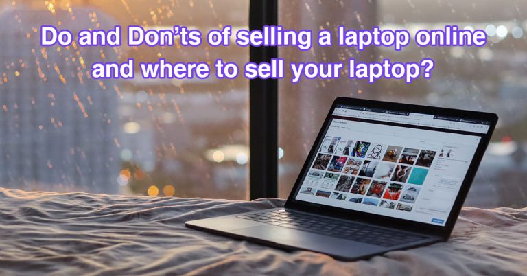 do-and-donts-of-selling-a-laptop-online-and-where-to-sell-your-laptop/