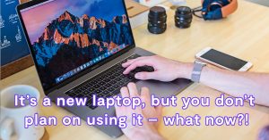 you-want-to-sell-your-new-laptop-heres-how