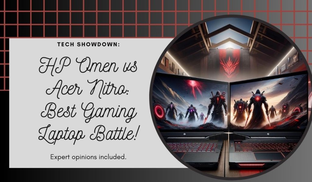 HP Omen vs Acer Nitro_ Which is the best laptop for games