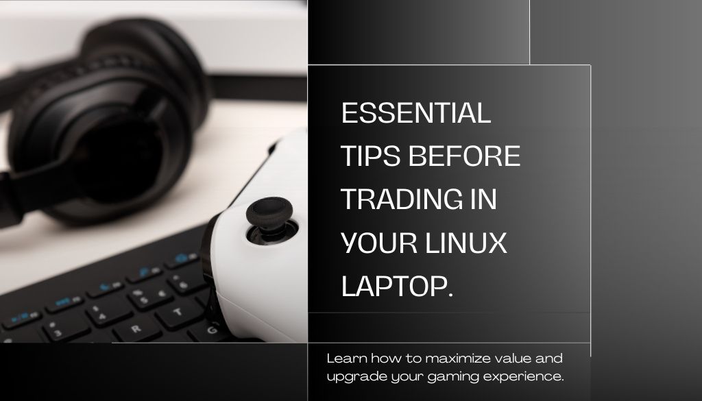 Trade in Linux laptop gaming