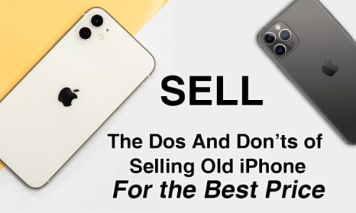Dos And Don’ts of Selling Old iPhone