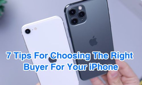 7 Tips For Choosing The Right Buyer For Your iPhone