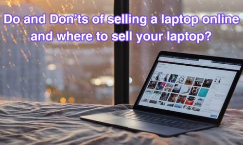 do-and-donts-of-selling-a-laptop-online-and-where-to-sell-your-laptop/